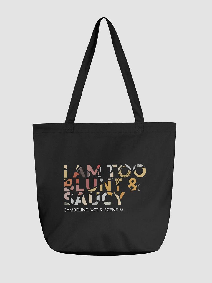 "I am too blunt and saucy" Shakespeare Quote Tote Bag product image (1)