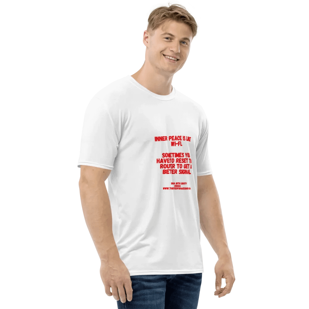 BUDDHA WITH BOOTY TEES 4 U FOR MEN - “Inner peace is like wi-fi. Sometimes you have to reset the router to get a better signal.” product image (4)