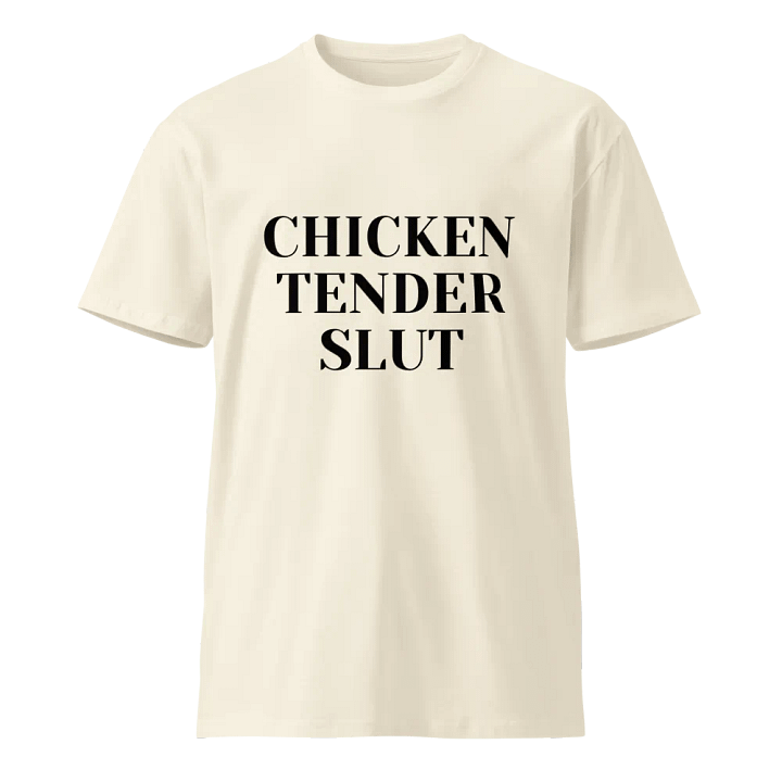 Chicken Tender Slut T-Shirt – Bold Statement in Simple Style product image (1)