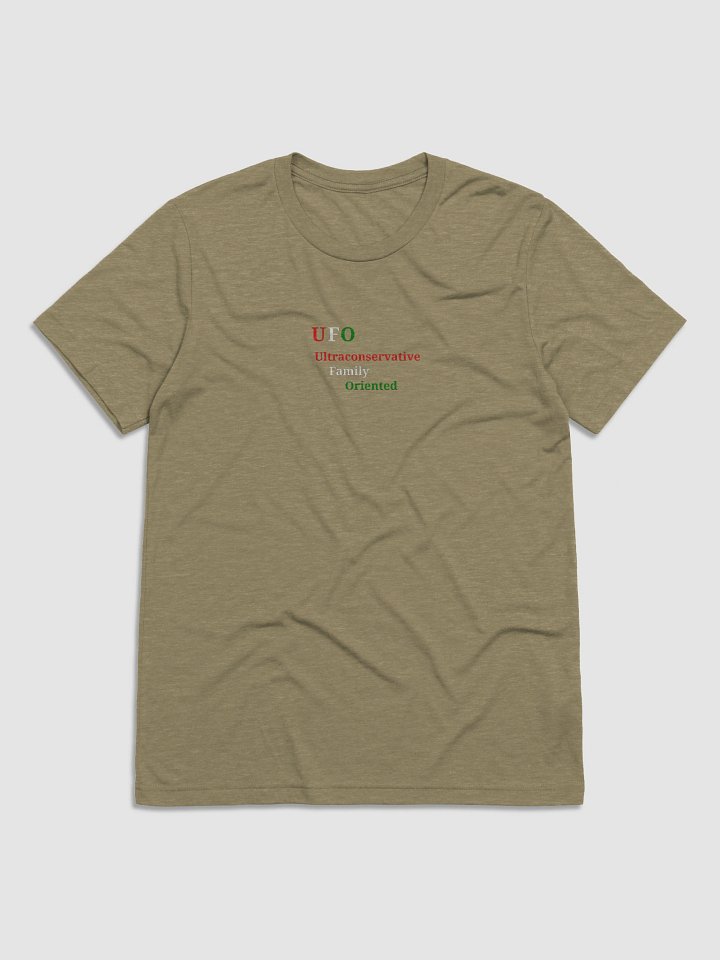 UFO Ultraconservative Family Oriented T-Shirt product image (1)