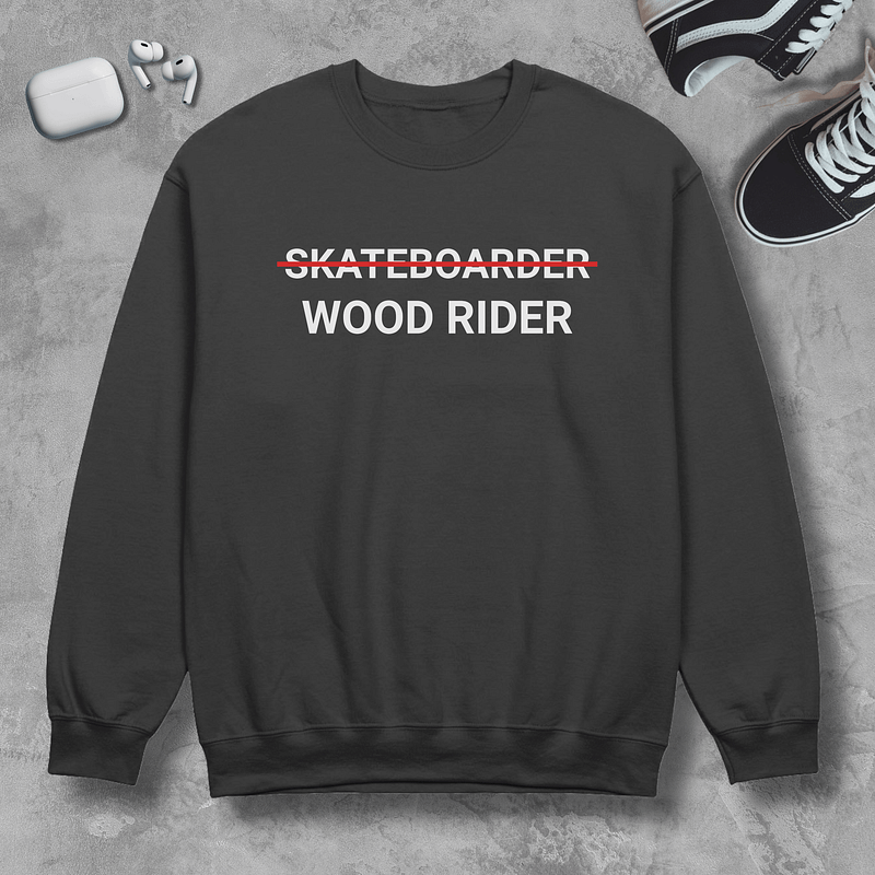 Wood Rider, Funny skateboarding sweatshirt, unisex