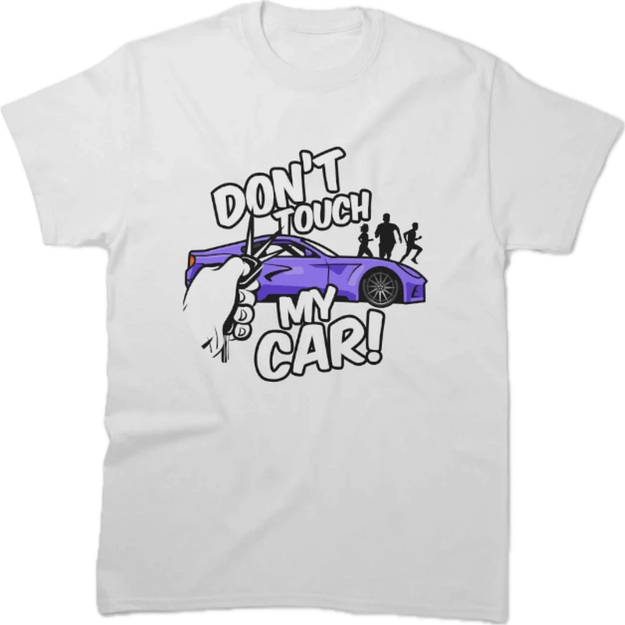 Dont touch my car T-shirt product image (1)