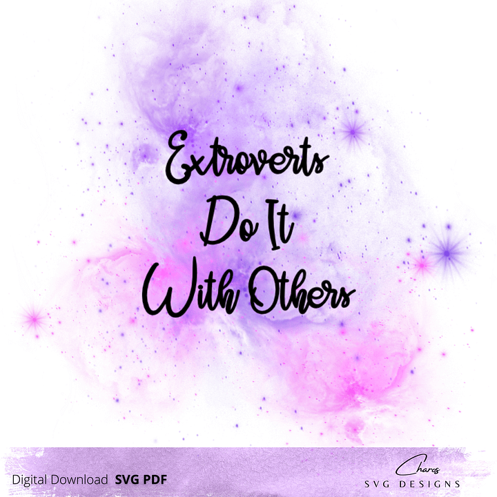 Extroverts Do It With Others SVG product image (1)