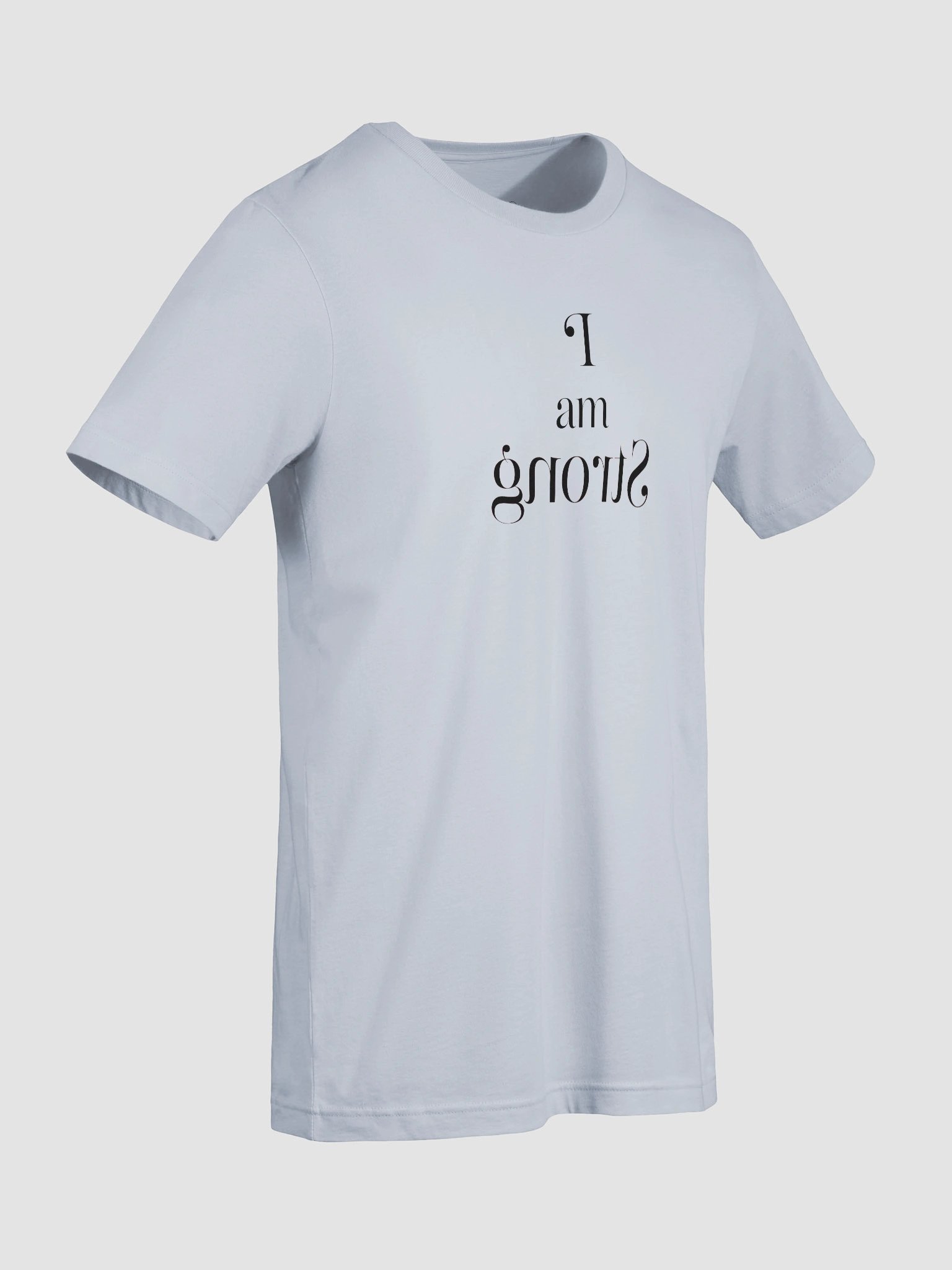 "I Am Strong" Mirror Affirmation T-Shirt product image (58)