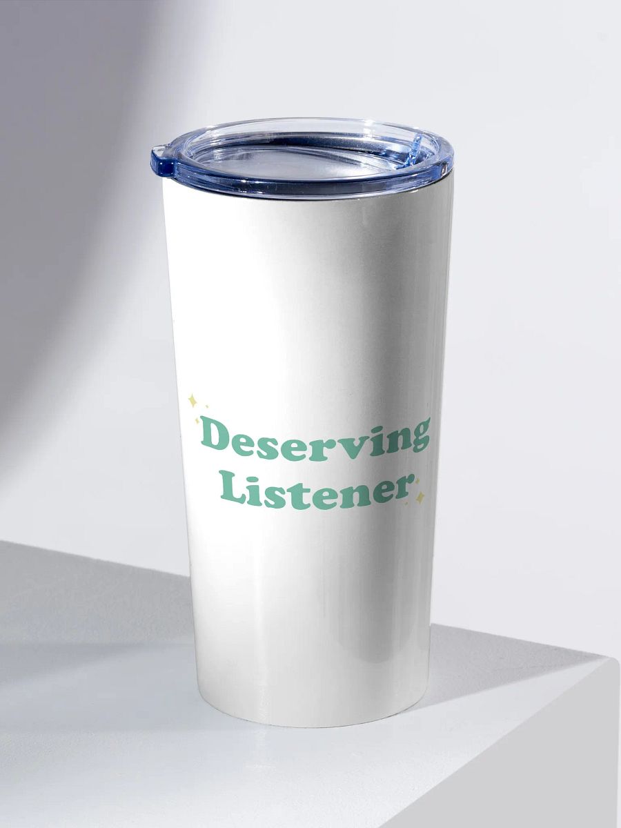 Deserving Listener - Tumbler product image (2)