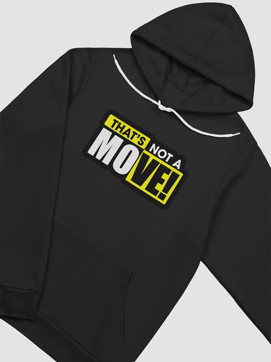 THATS NOT A MOVE Hoodie product image (5)