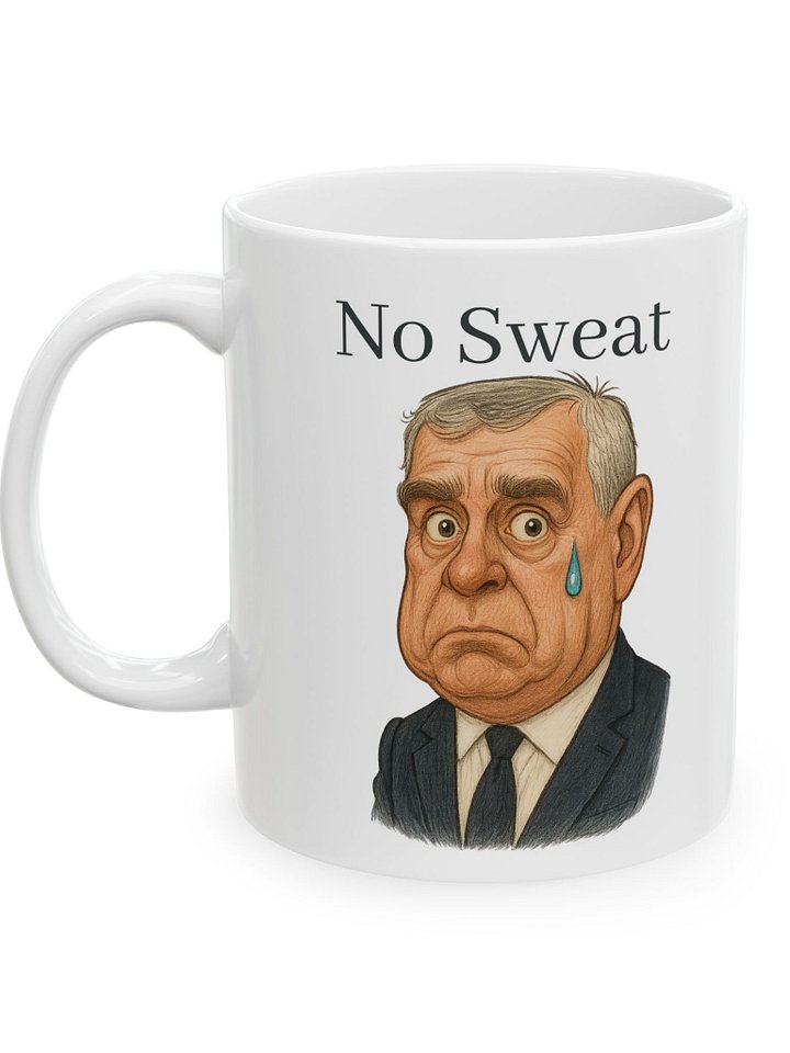 Royal Parody – “No Sweat” Collectible Ceramic Mug (11oz) | As Never Collection product image (1)