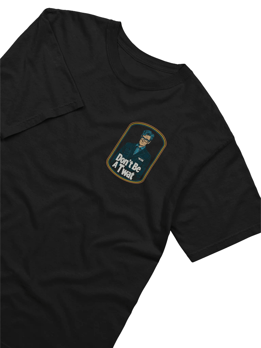 "Don't Be A Twat" Retro 70's Comfy Unisex T-Shirt product image (32)