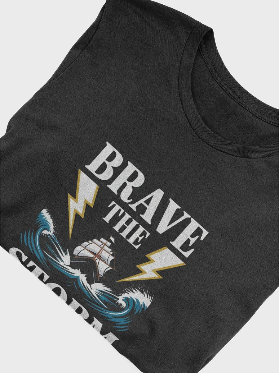 Brave The Storm T-Shirt product image (33)