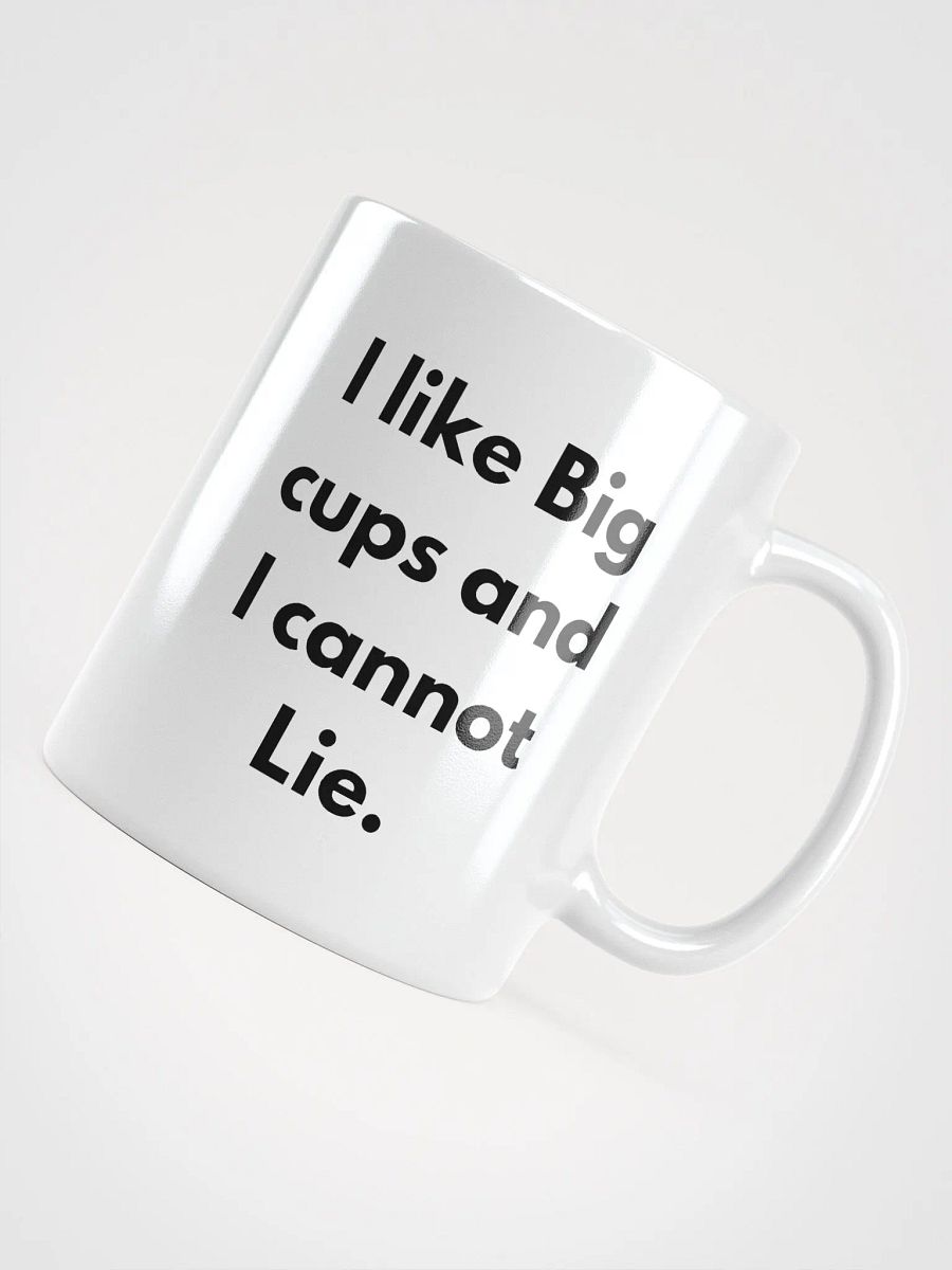 I Like Big Cups Mug product image (4)