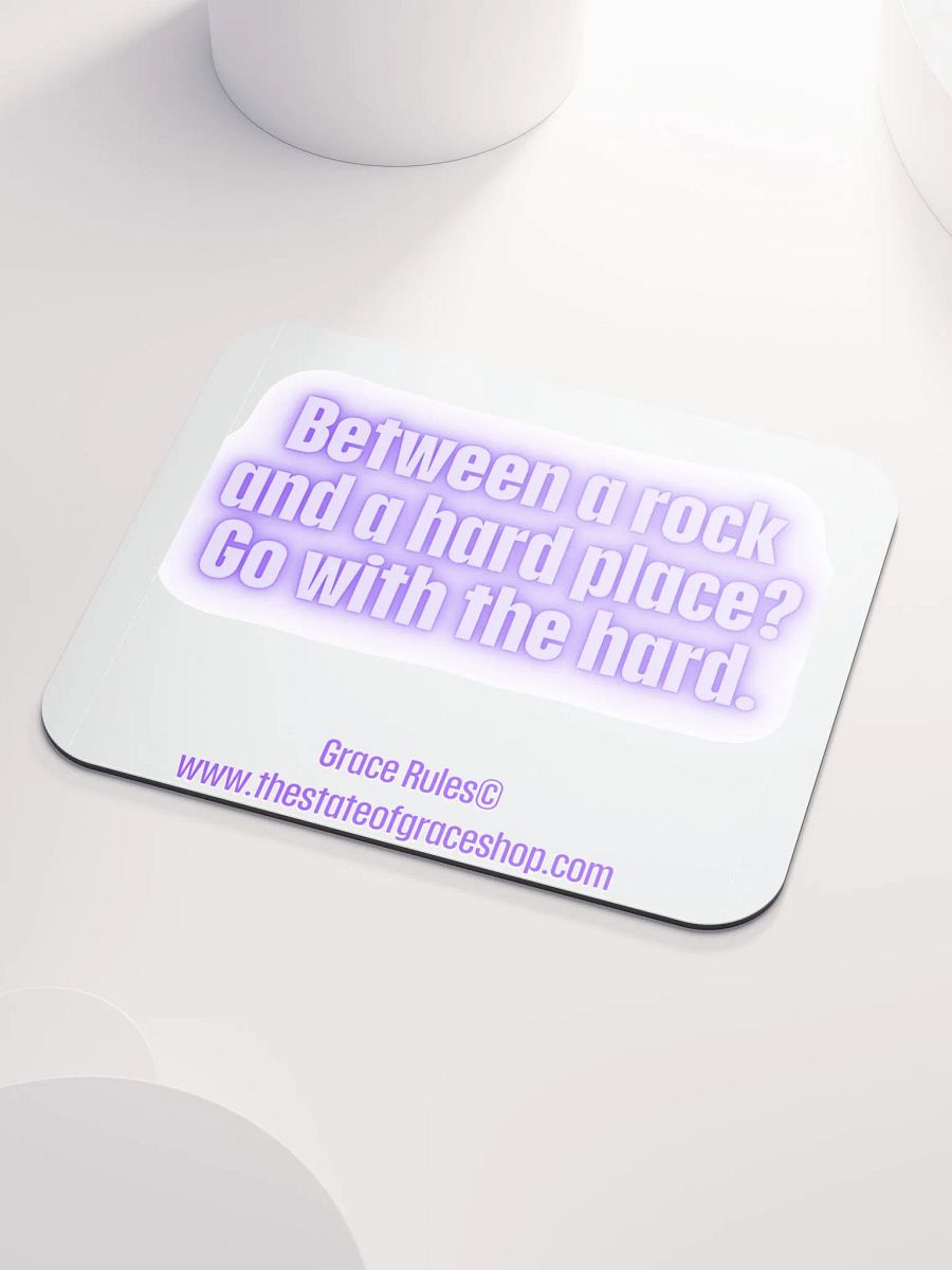 FUNNY DESK MATS 4 U “Between a rock and a hard place. Go with the hard.” product image (3)