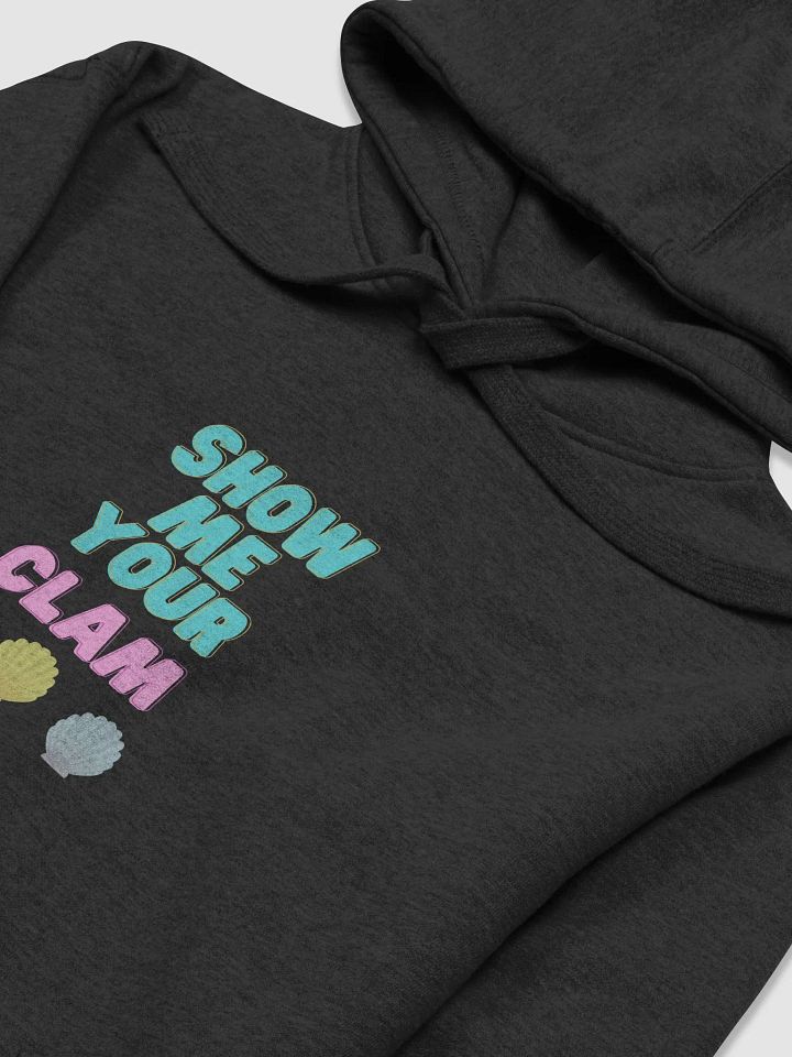 Show Me Your Clam Hoodie by Jenjo Art product image (1)