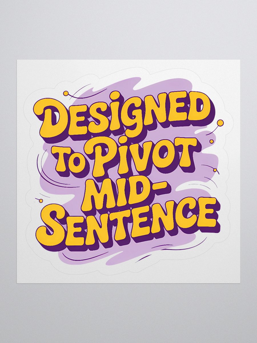 Designed to Pivot Manifesting Generator Sticker product image (3)