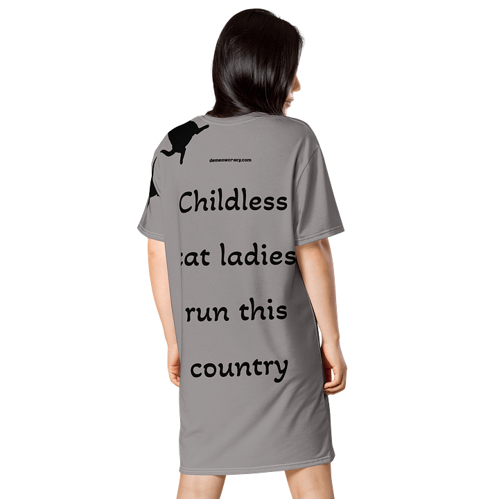 Childless Cat Ladies Run This Country Grey T-Shirt Dress product image (2)