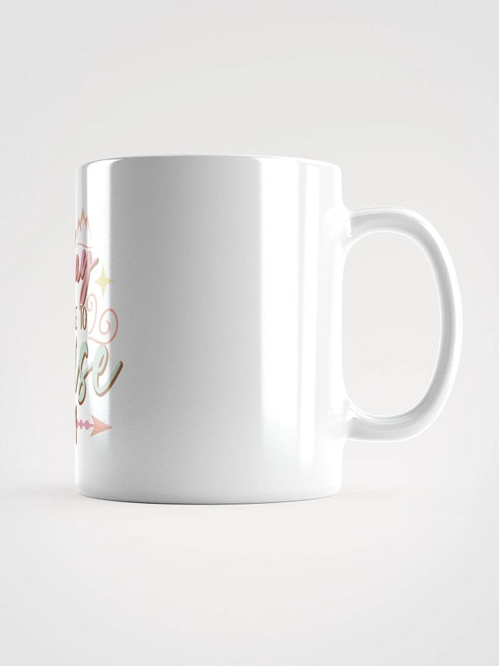 Today I Choose to Praise Him Mug product image (1)