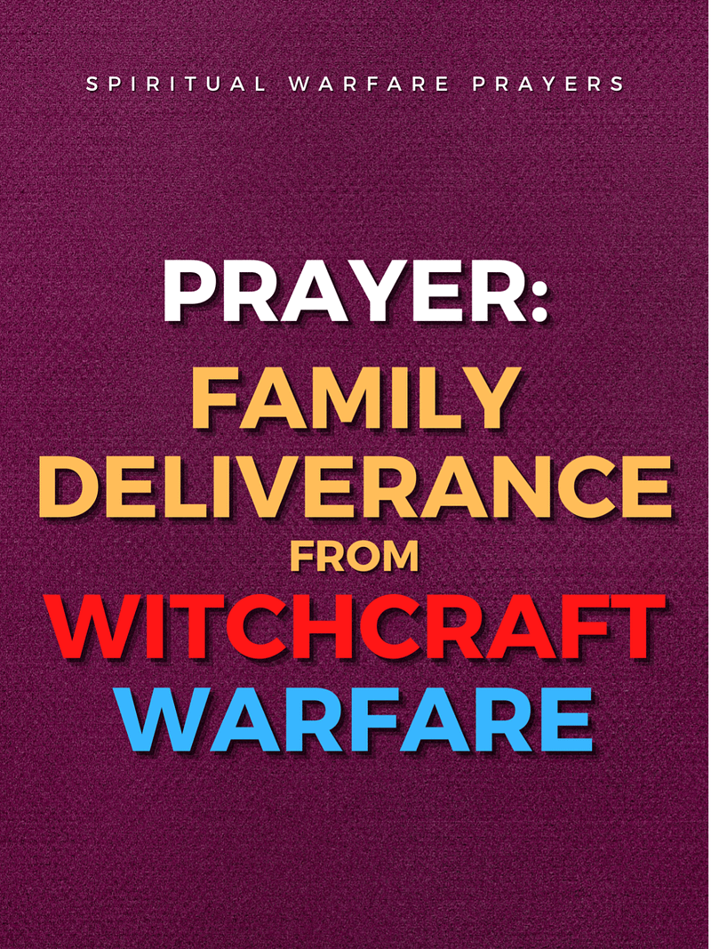 Prayer for Family Deliverance