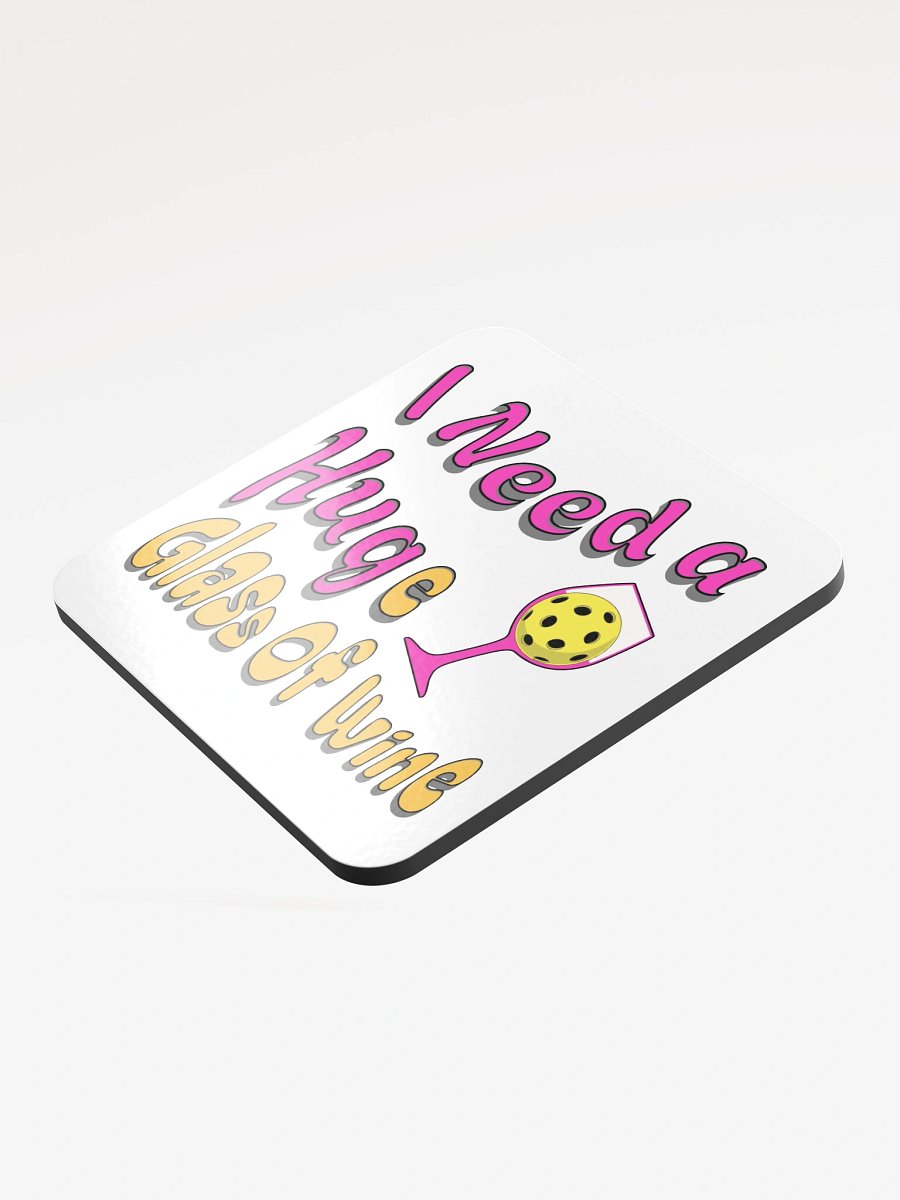 I Need A Huge Glass Of Wine Pickleball Lover's Delight Coaster product image (3)