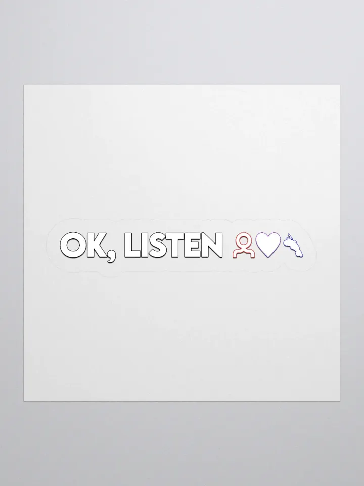 OK, LISTEN Sticker product image (1)