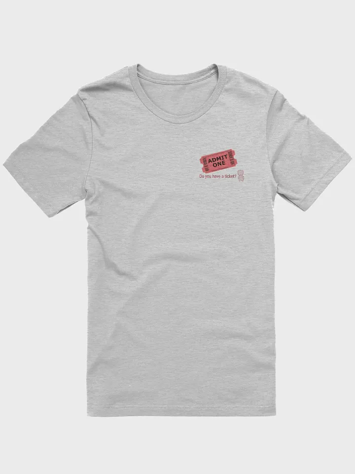 Admit One Swinging Ticket Shirt product image (4)