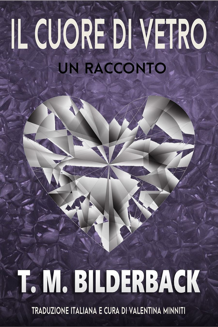 Il Cuore Di Vetro - Un Racconto product image (1)