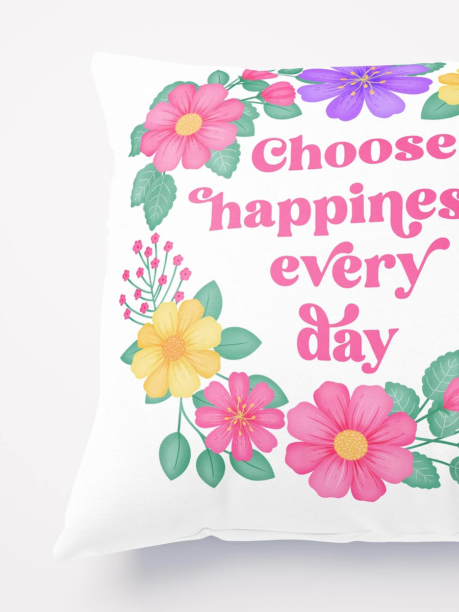 Choose happiness every day - Motivational Pillow White product image (4)
