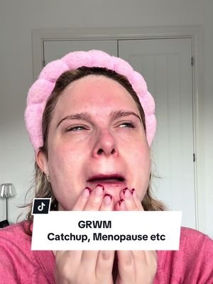 GRWM & Catch up #lifewithnic #fyp #catchup #chat #menopause #period #hormones #spots #breakouts #grwm #skincare #hrt #antidepressants 