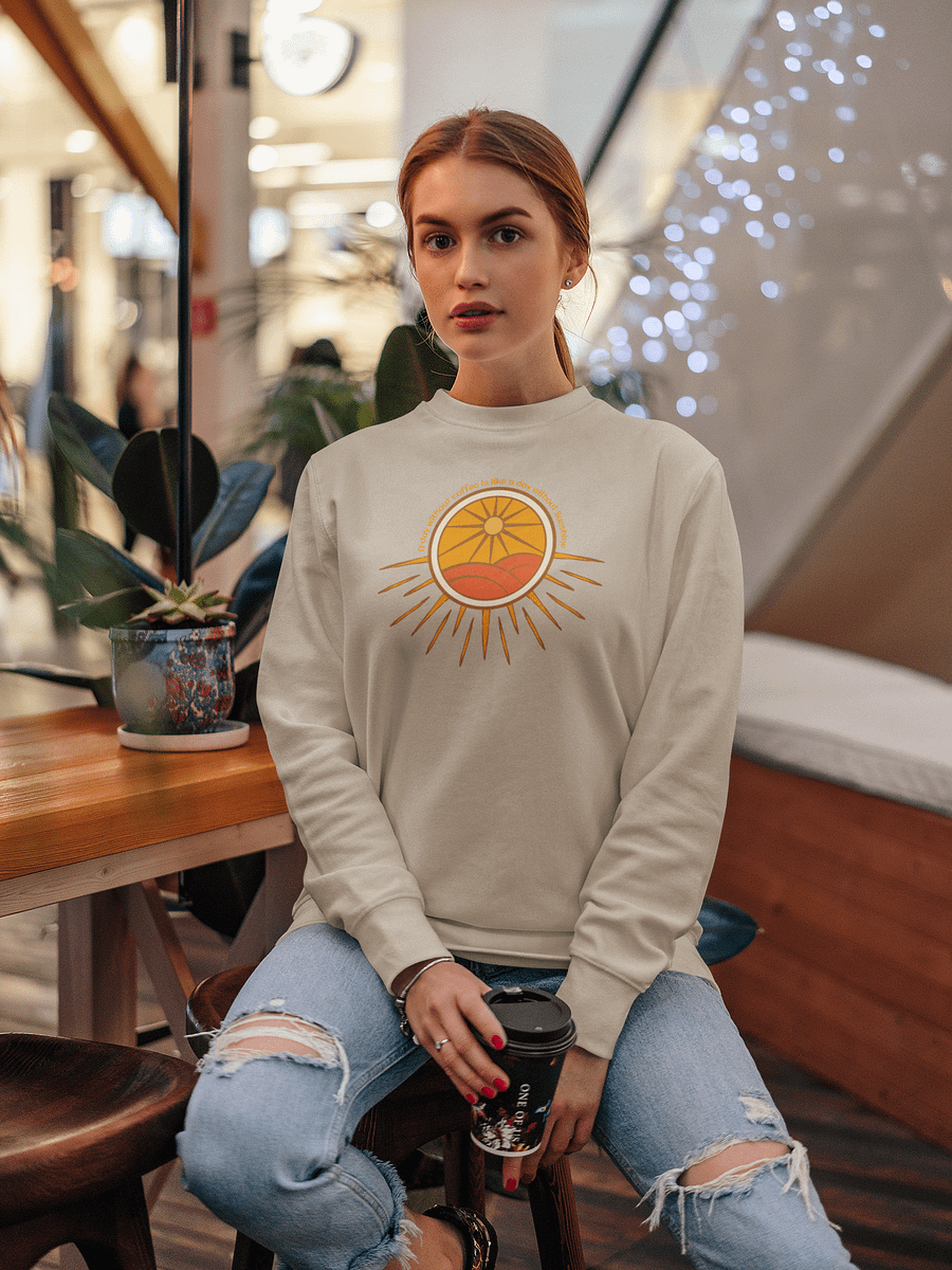 A Day Without Coffee Radiant Sun Sweatshirt product image (49)