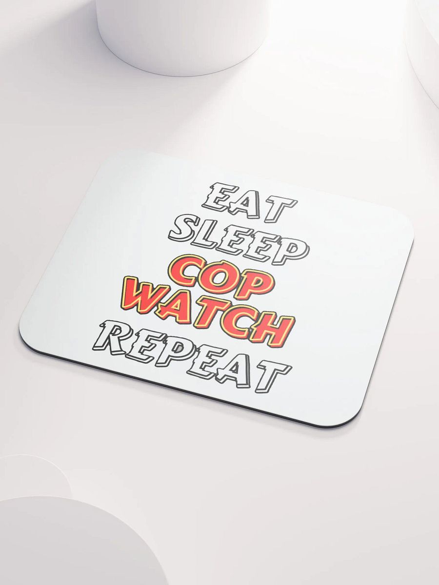 EAT, SLEEP, COPWATCH, REPEAT product image (3)