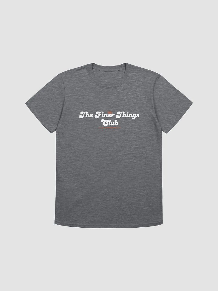 The Finer Things Club community shirt product image (7)