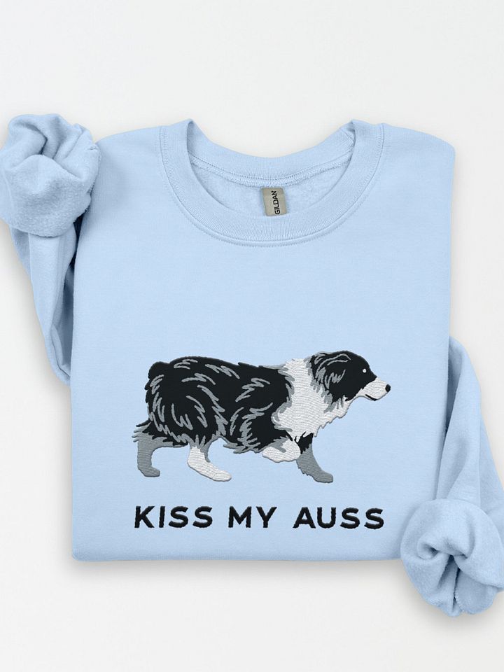 Kiss My Auss Sweatshirt (Embroidered) of an Australian Shepherd(Black & White) product image (1)