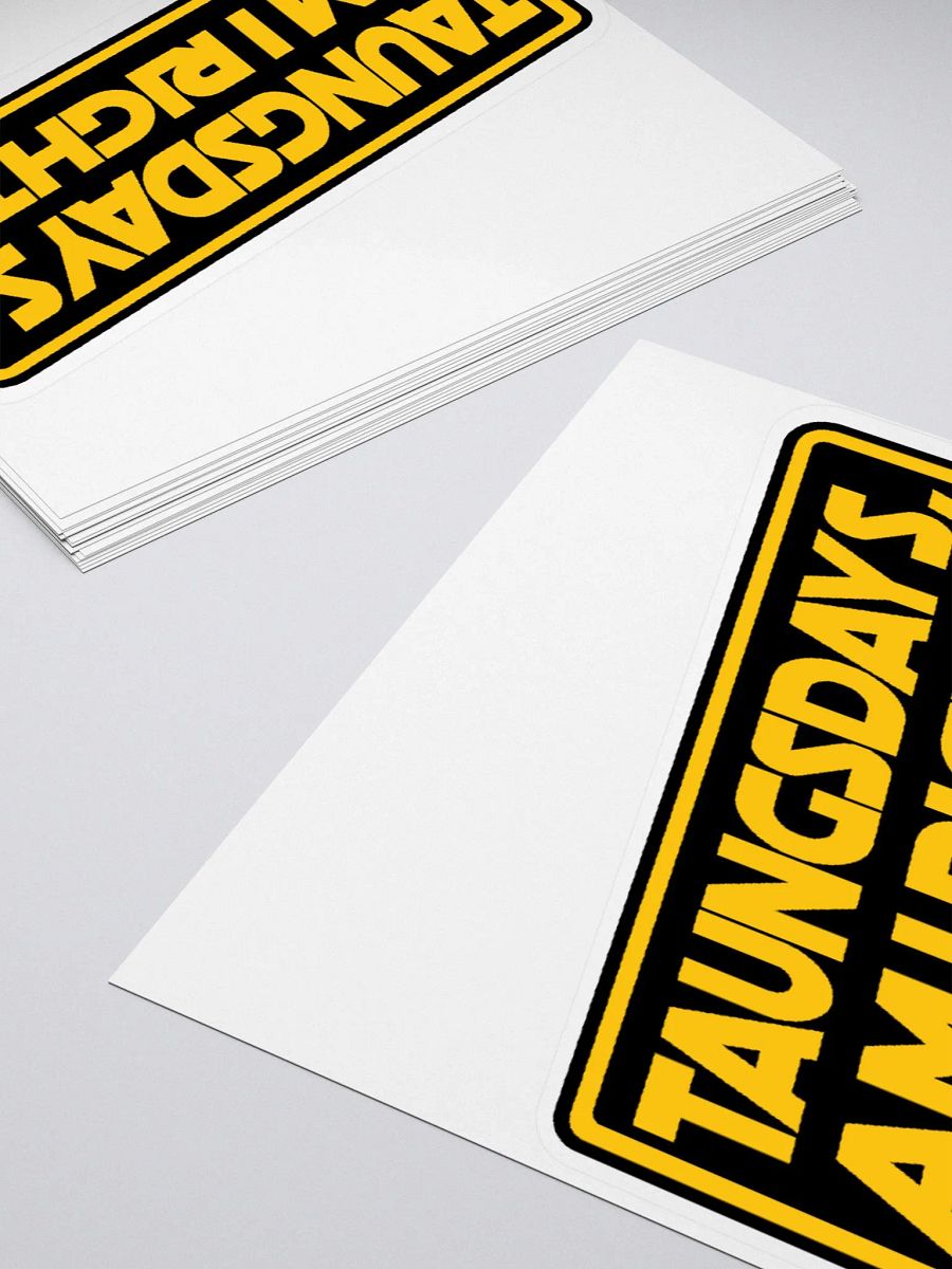 Taungsdays, Am I Right? - Sticker product image (12)