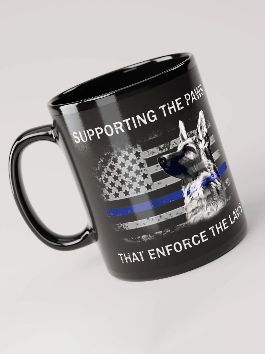 Supporting the Paws That Enforce the Laws - Black Mug product image (1)
