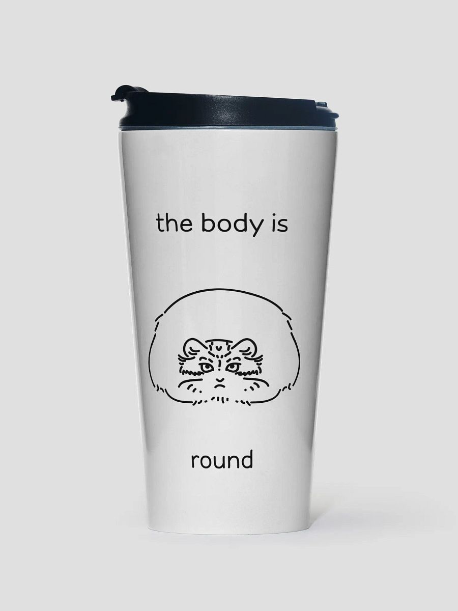 The Body Is Round - Steel Travel Mug product image (1)