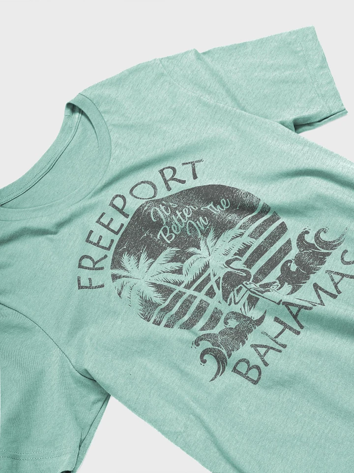 Freeport Grand Bahama Bahamas Shirt : It's Better In The Bahamas product image (1)