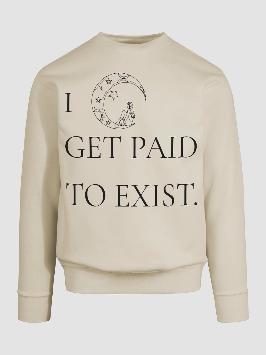 I Get Paid to Exist Cottage Heritage Premium Sweatshirt (Unisex) product image (9)