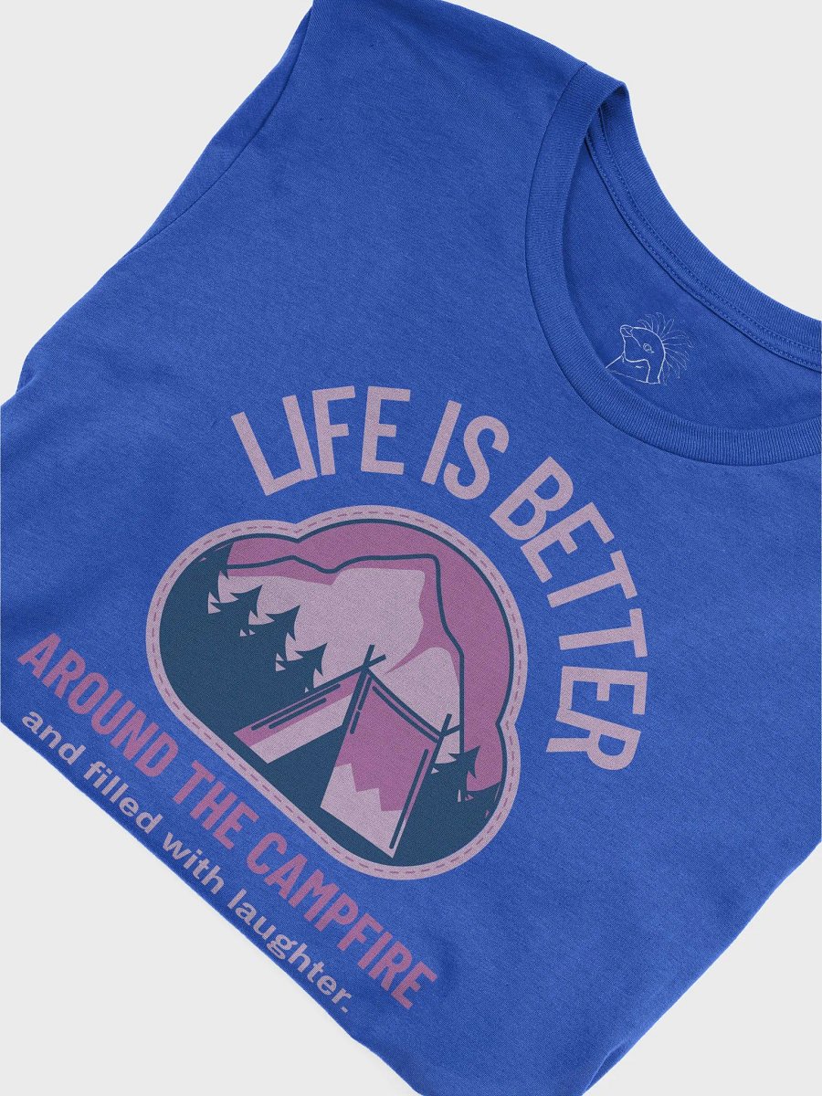 Life Is Better Around The Campfire Shirt #25 product image (10)