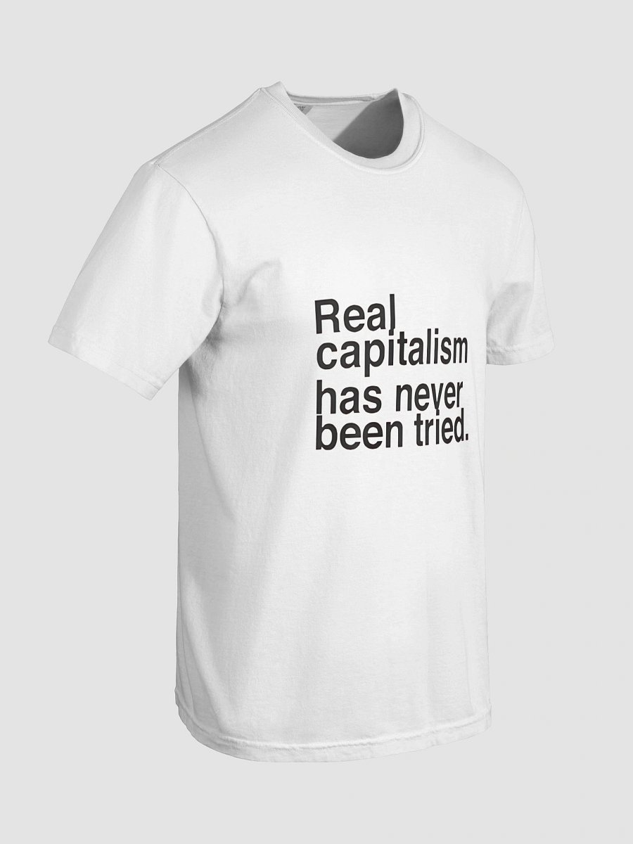 Real capitalism has never been tried T-SHIT product image (7)