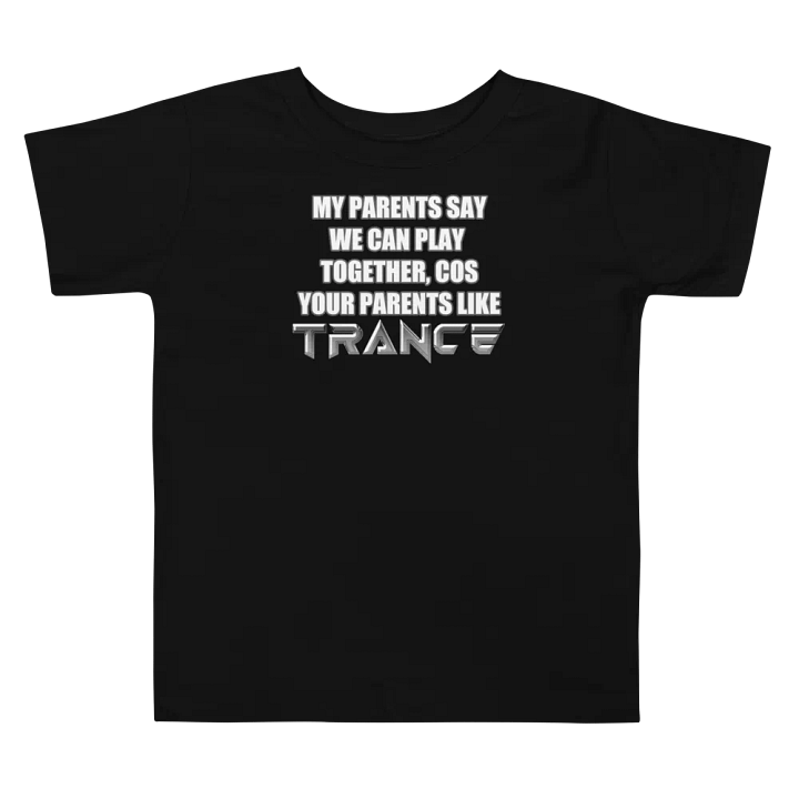 My Parents Say Toddlers Tee product image (5)