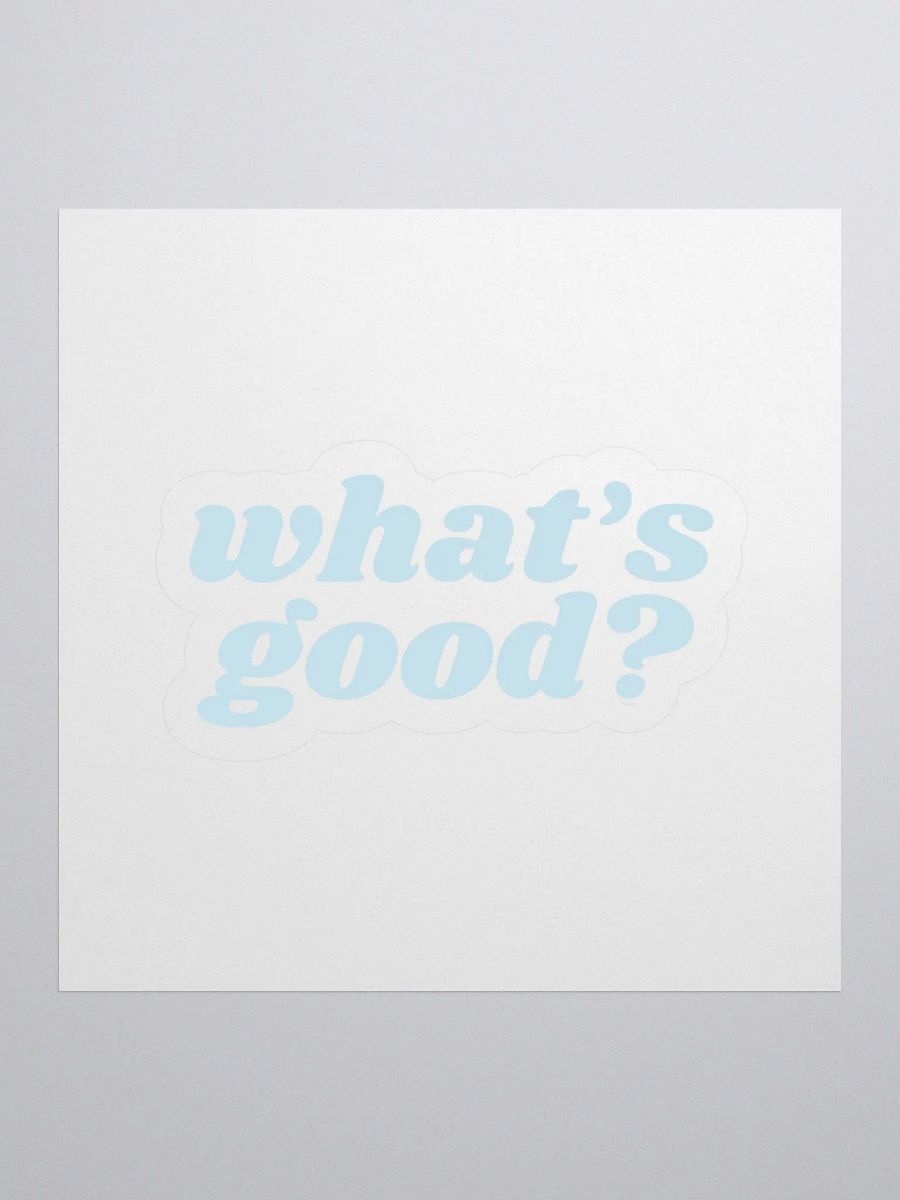 "What's Good?" Kiss Cut Sticker (Blue) product image (2)