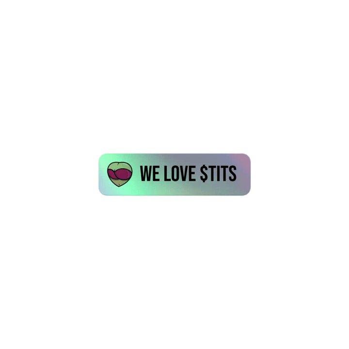 We Love $TITS Sticker product image (1)