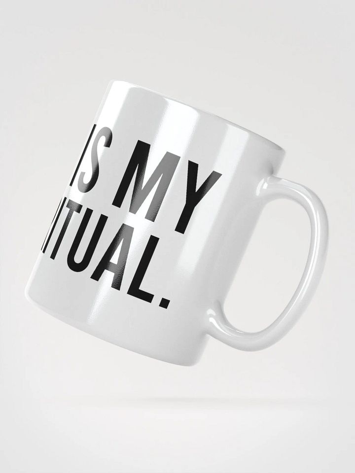 This mug is my morning ritual. - coffee mug product image (4)