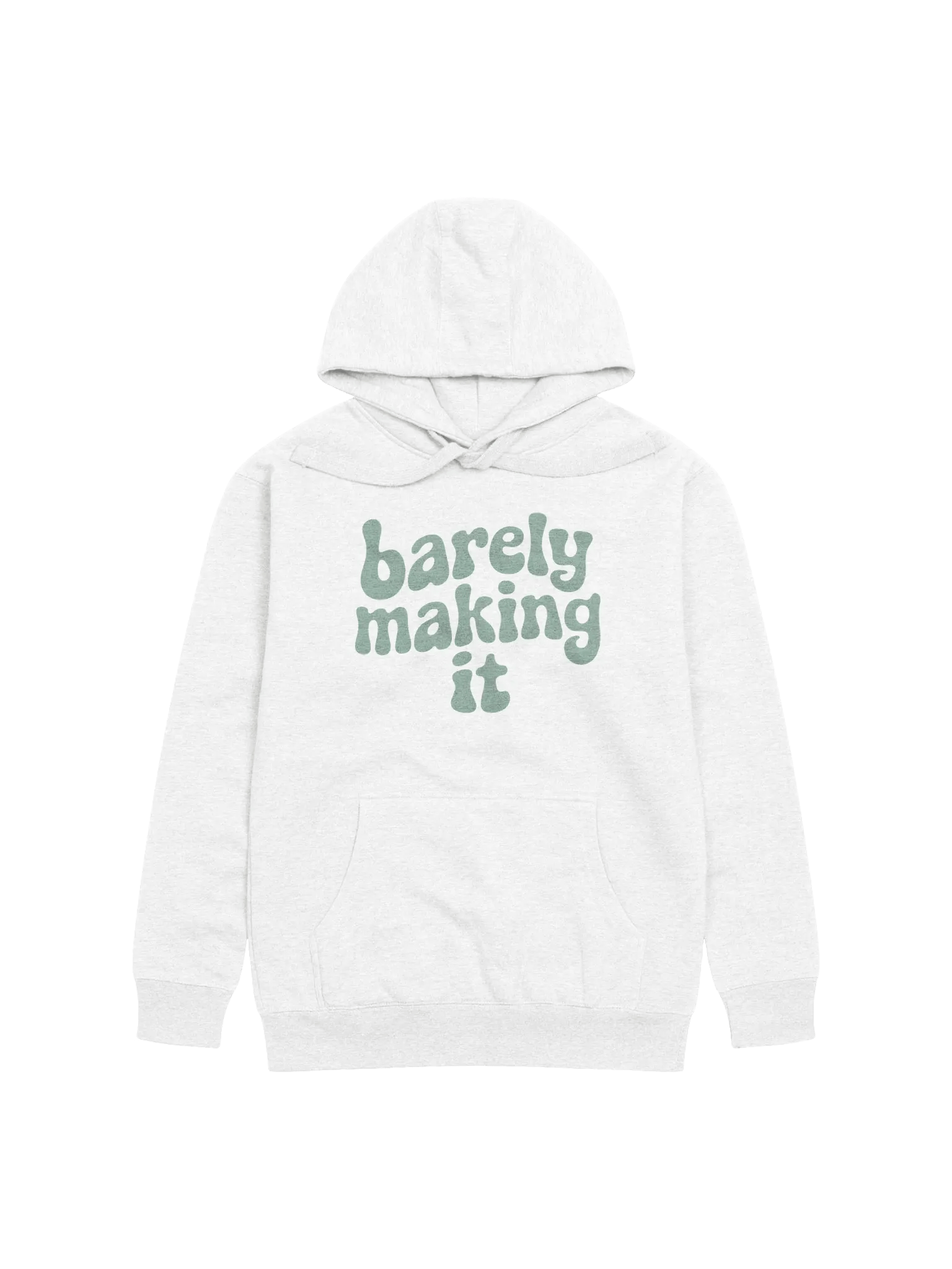 Barely Making It Hoodie product image (1)