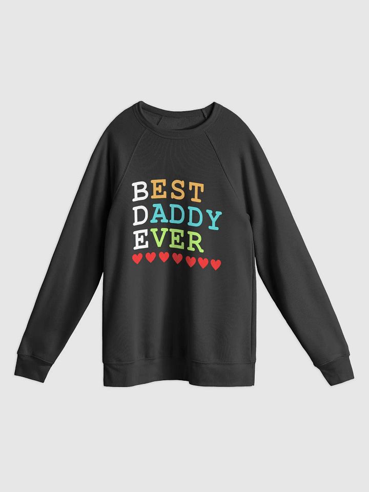 Best Daddy Ever Bella+Canvas Unisex Sponge Fleece Raglan Sweatshirt product image (1)