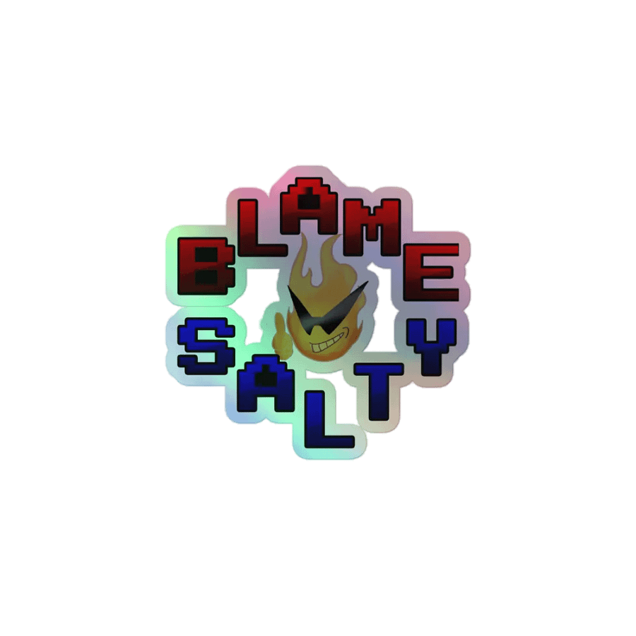 Blame Salty Holo Sticker product image (1)