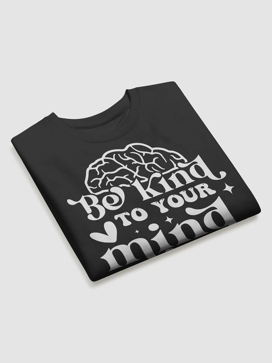 Be Kind To Your Mind Hoodie product image (3)