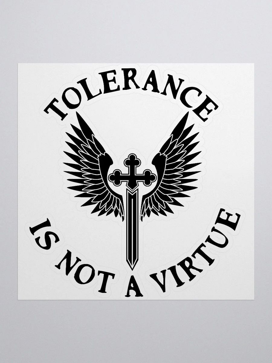 Tolerance is Not a Virtue Sticker (Black) product image (1)