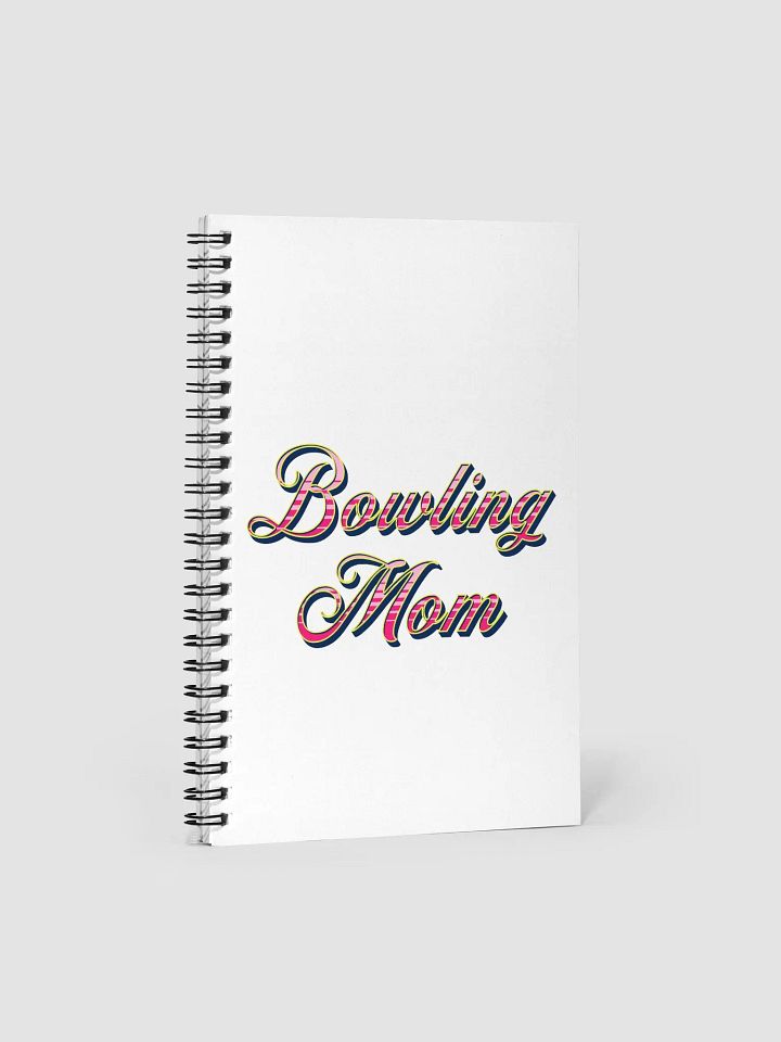 Bowling Mom Spiral Notebook product image (2)