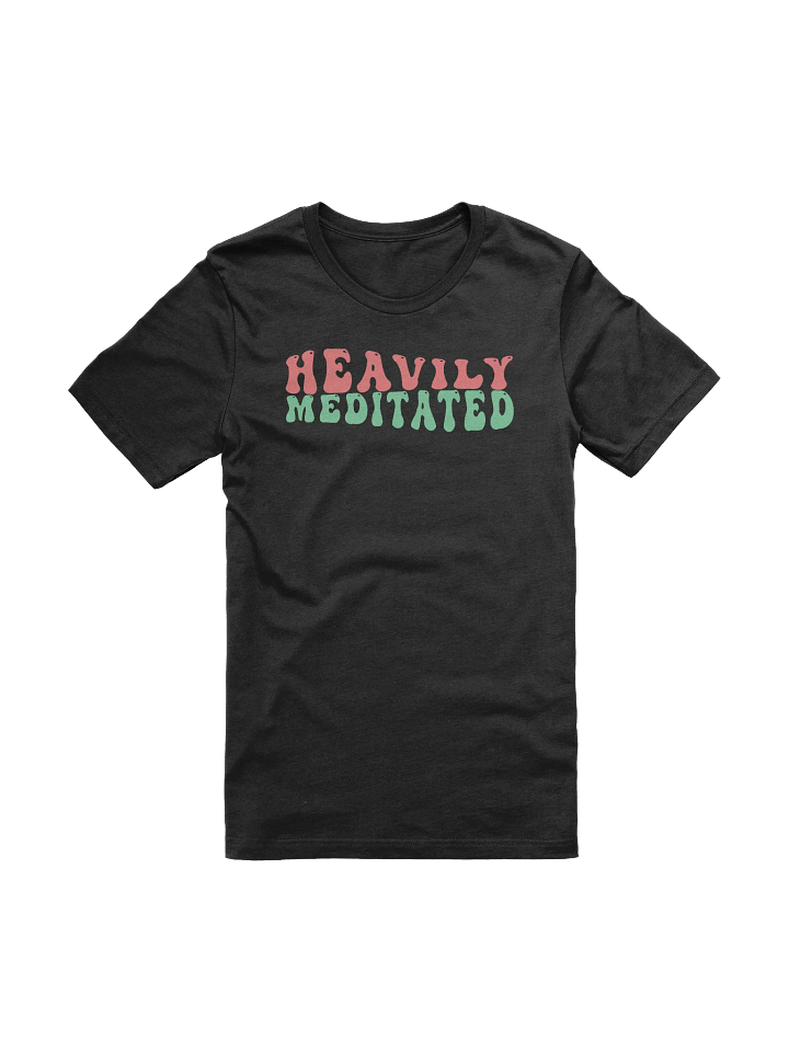 Heavily Meditated Groovy Text T-Shirt product image (1)
