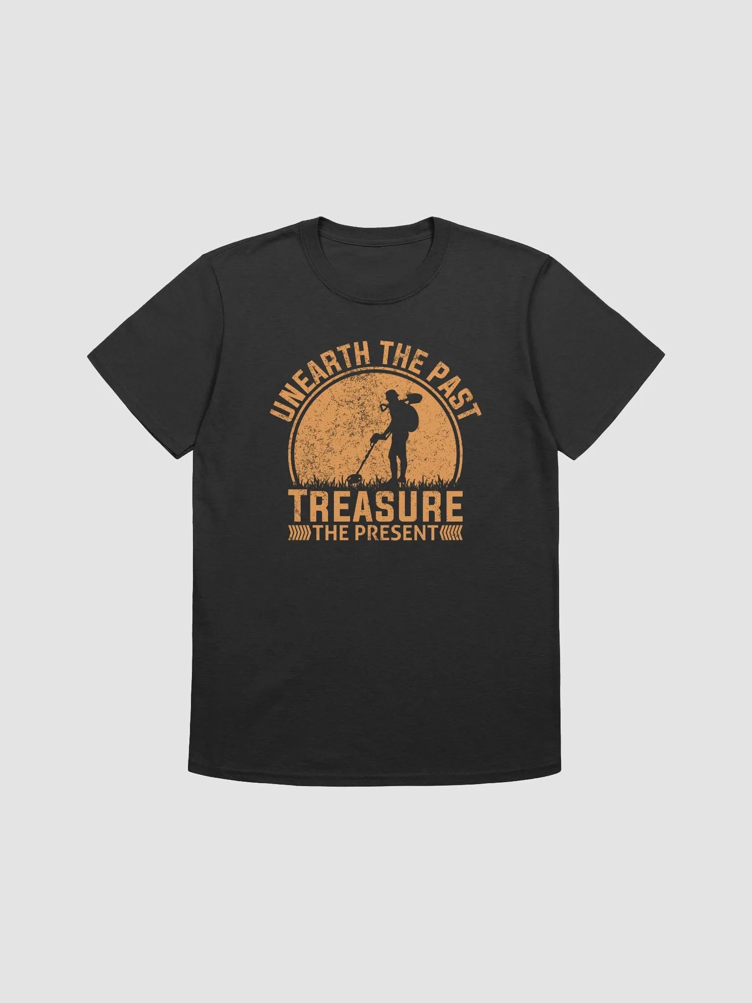 Unearth the Past Treasure the Present Unisex T-Shirt product image (5)