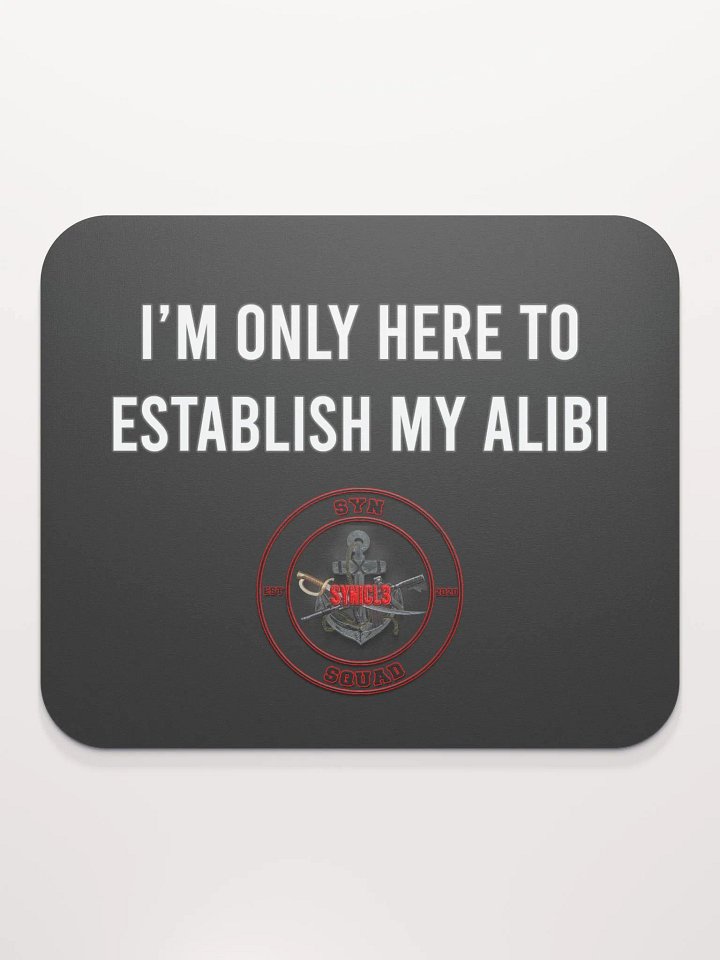 Establish My Alibi - Mouse Pad product image (2)
